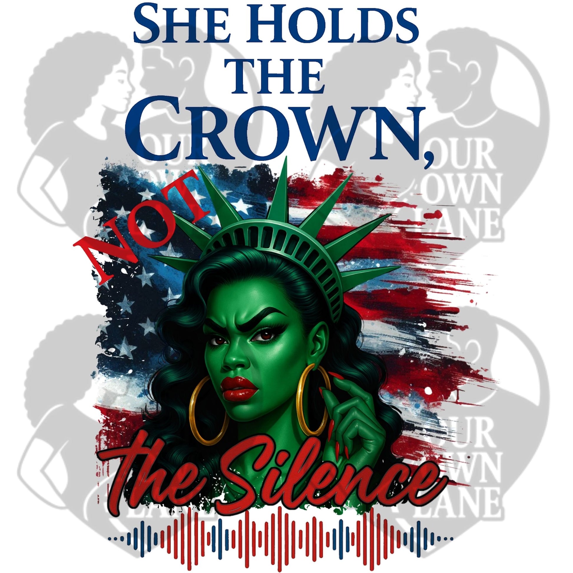 Empowerment graphic featuring Lady Liberty inspired woman with patriotic background and She Holds the Crown Not the Silence text
